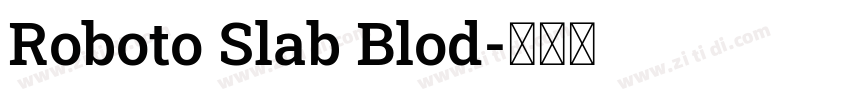 Roboto Slab Blod字体转换